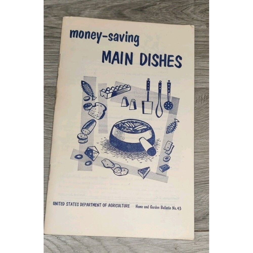 Vintage Money Saving Main Dishes Home Garden Bulletin#43 USDA 1955 Smart Recipes